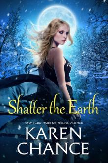 Shatter the Earth Read online