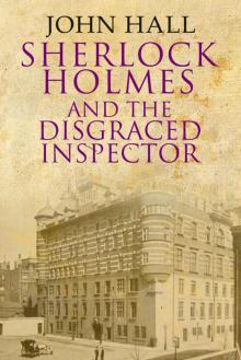 Sherlock Holmes and the Disgraced Inspector Read online