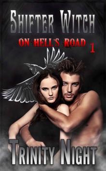 Shifter Witch On Hell's Road: Book One Read online