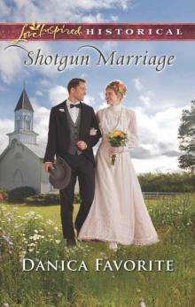 Shotgun Marriage (Leadville, Co. Book 3) Read online