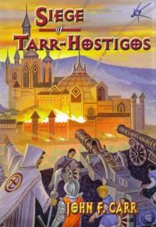 Siege of Tarr-Hostigos Read online