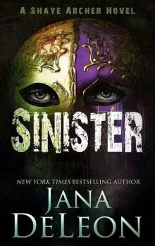 Sinister (Shaye Archer Series Book 2) Read online
