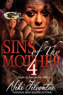 Sins of Thy Mother 4 Read online
