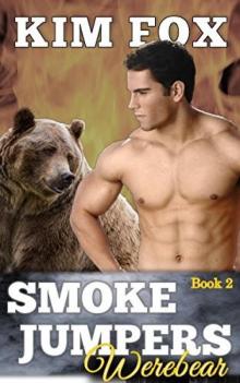 Smokejumpers 2 Werebear: Bear Shifters Read online