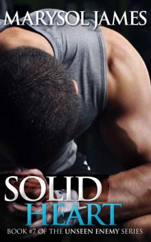 Solid Heart (Unseen Enemy Book 7) Read online