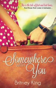 Somewhere With You