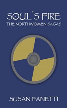 Soul's Fire (The Northwomen Sagas Book 3) Read online