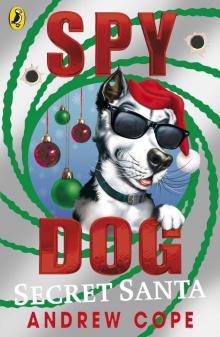 Spy Dog Secret Santa Read online