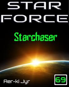 Star Force: Starchaser (SF69) Read online