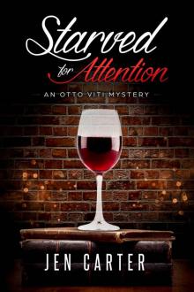 Starved for Attention (The Otto Viti Mysteries Book 3) Read online