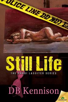 Still Life: The Randi Lassiter Series, Book 1