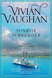 Sunrise Surrender--Jarrett Family Sagas--Book Three Read online