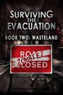 Surviving The Evacuation (Book 2): Wasteland Read online