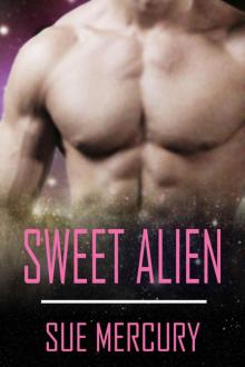 Sweet Alien Read online