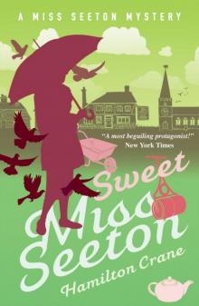 Sweet Miss Seeton (A Miss Seeton Mystery Book 20) Read online