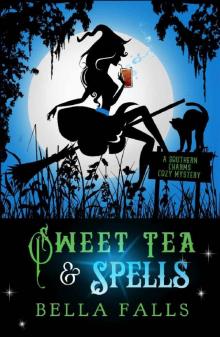 Sweet Tea & Spells (A Southern Charms Cozy Mystery Book 3) Read online