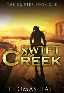Swift Creek (The Drifter Book 1) Read online