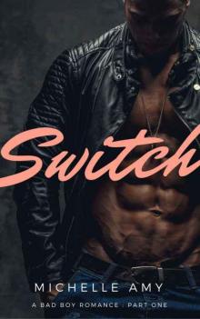 Switch: A Bad Boy Romance Read online