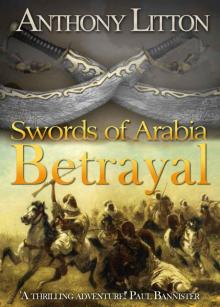 Swords of Arabia: Betrayal Read online