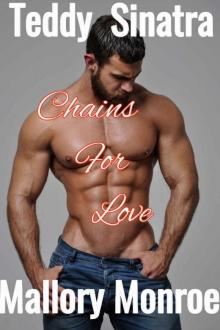 Teddy Sinatra_Chains For Love Read online