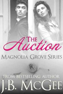 The Auction: Young Adult Romance, New Adult Romance, Forbidden Love (Magnolia Grove Book 1)