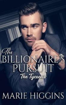 The Billionaire's Pursuit: Billionaire's Clean Romance (The Tycoons Book 1) Read online
