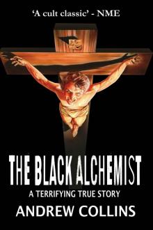 The Black Alchemist: A Terrifying True Story Read online