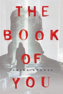 The Book of You: A Novel Read online
