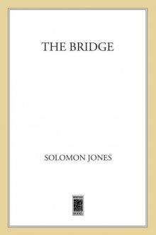 The Bridge: A Novel Read online