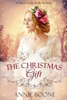 The Christmas Gift (A Wyoming Mail Order Bride Holiday 1) Read online