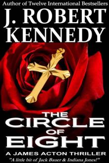 The Circle of Eight (A James Acton Thriller, Book #7) (James Acton Thrillers)