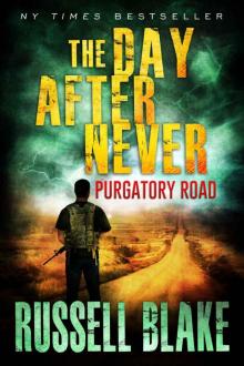 The Day After Never (Book 2): Purgatory Road Read online