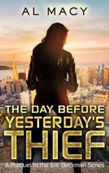 The Day Before Yesterday's Thief: A Prequel to the Eric Beckman Series Read online