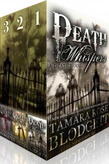 The Death Series, Books 1-3 (Dark Dystopian Paranormal Romance): Death Whispers, Death Speaks, and Death Inception