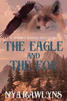 The Eagle and the Fox (A Snowy Range Mystery, #1) Read online