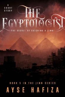 The Egyptologist (Jinn Series Book 5)