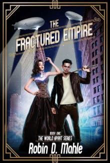 The Fractured Empire (The World Apart Series Book 1) Read online