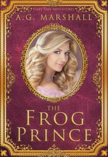 The Frog Prince (Fairy Tale Adventures Book 2) Read online