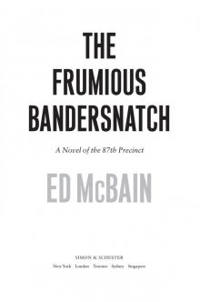 The Frumious Bandersnatch