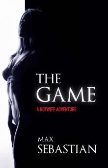 The Game (A Hotwife Adventure) Read online