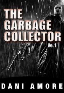 The Garbage Collector #1 (A Short Story) Read online