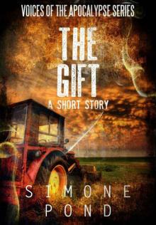 The Gift: A Short Story (Voices of the Apocalypse Book 4)