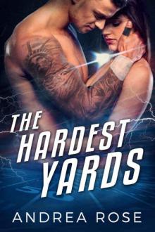 THE HARDEST YARDS (A BAD BOY FOOTBALL ROMANCE) Read online