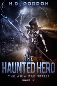 The Haunted Hero: an adult urban fantasy (The Aria Fae Series Book 4) Read online