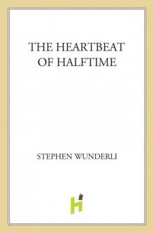 The Heartbeat of Halftime Read online