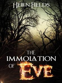 The Immolation of Eve (Eve MacKenzie's Demons Book 1) Read online