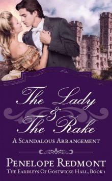 The Lady and the Rake: A Scandalous Arrangement (The Eardleys of Gostwicke Hall Book 1) Read online