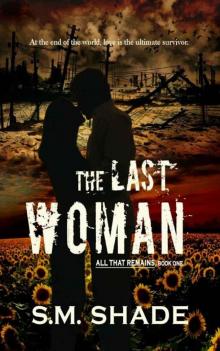The Last Woman (All That Remains #1) Read online