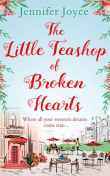 The Little Teashop of Broken Hearts Read online