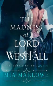 The Madness of Lord Westfall Read online